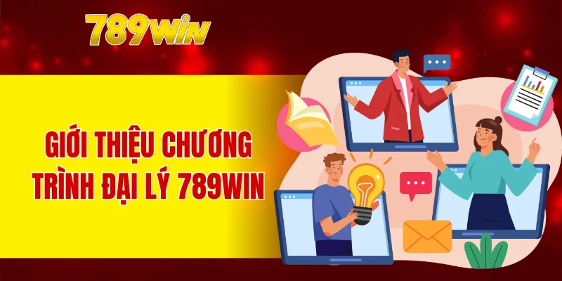 Giới thiệu chương trình đại lý 789WIN