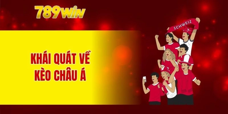 Khái quát về kèo châu Á